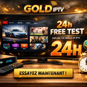 Test IPTV Gratuit 24h
