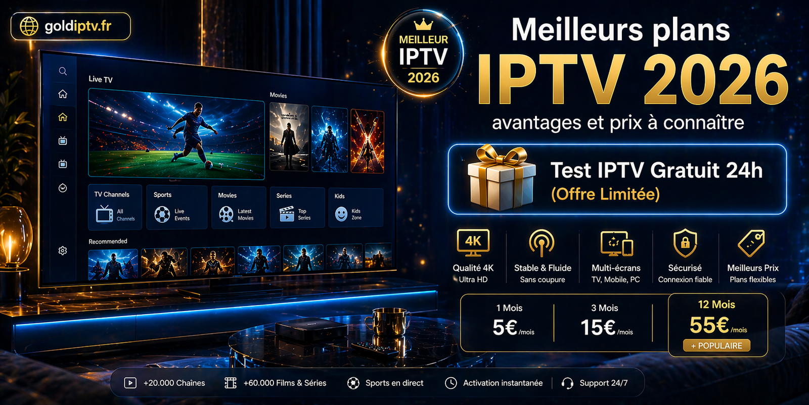 Meilleurs plans IPTV 2026 : avantages et prix à connaître + Test IPTV Gratuit 24h (Offre Limitée)