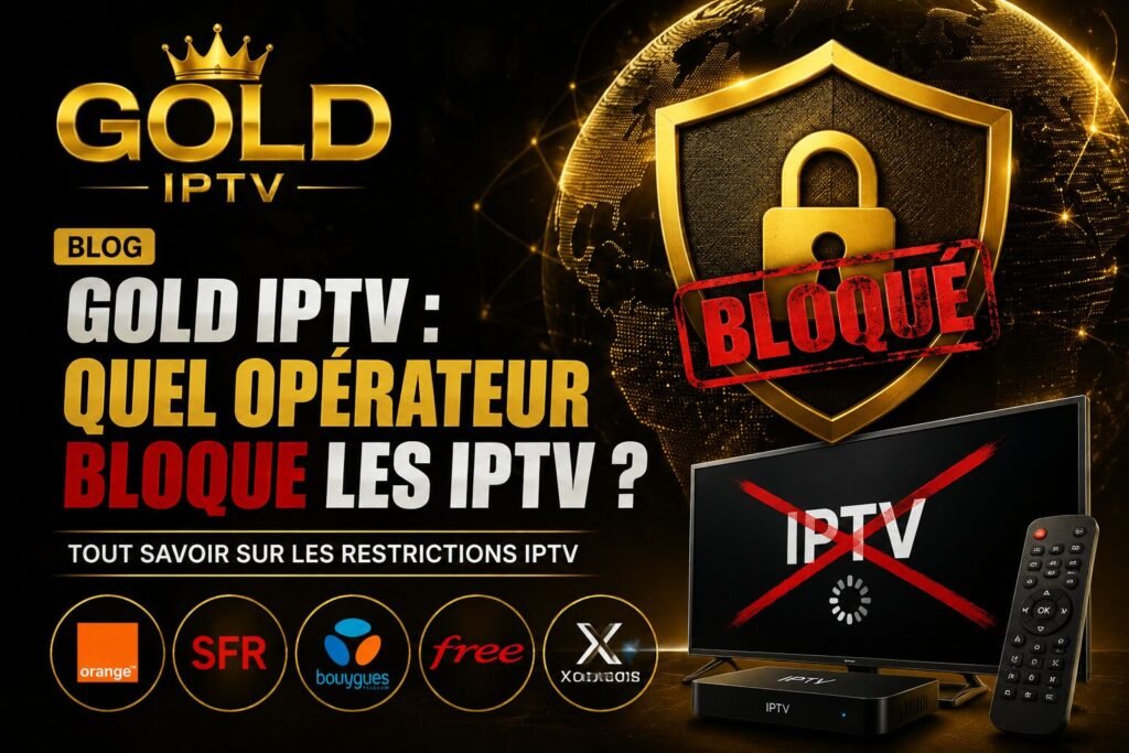 Quel Opérateur Bloque Les IPTV ?