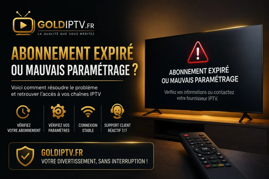 Abonnement iptv expiré
