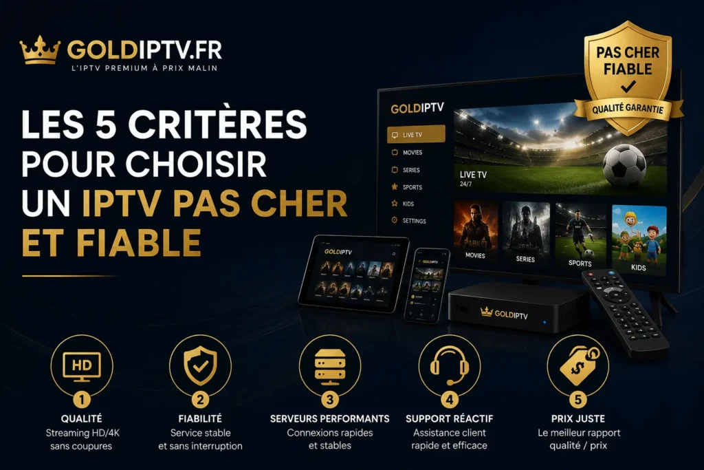 IPTV pas cher et fiable
