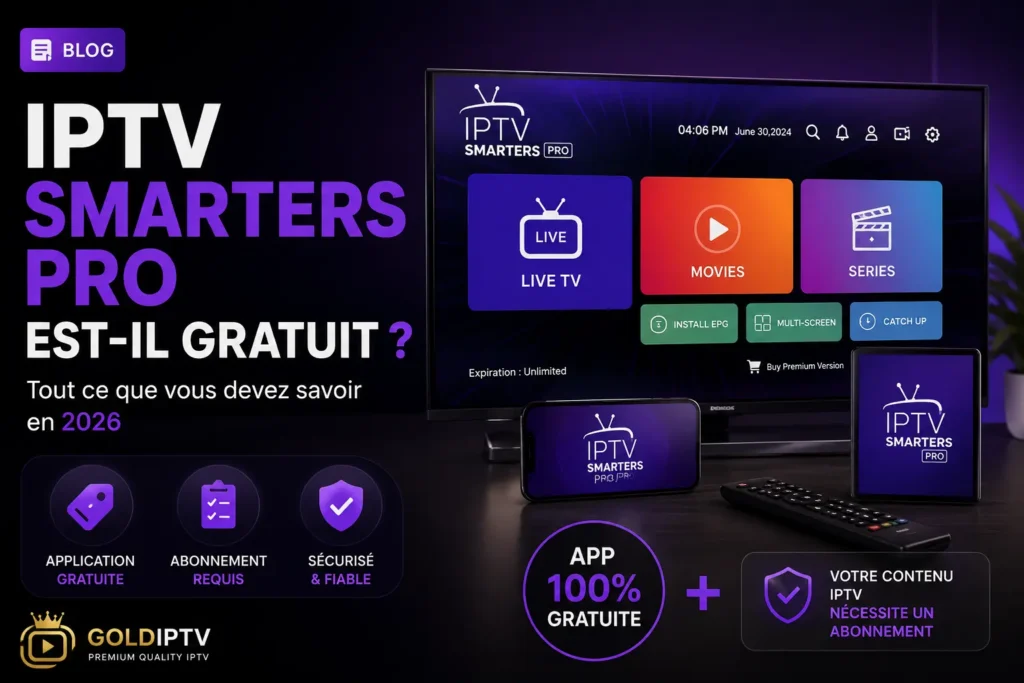 IPTV Smarters Pro est-il gratuit