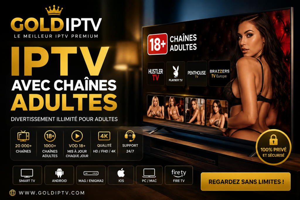 abonnement iptv avec chaine adulte
